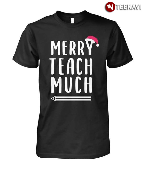 Merry Teach Much Funny Merry Christmas