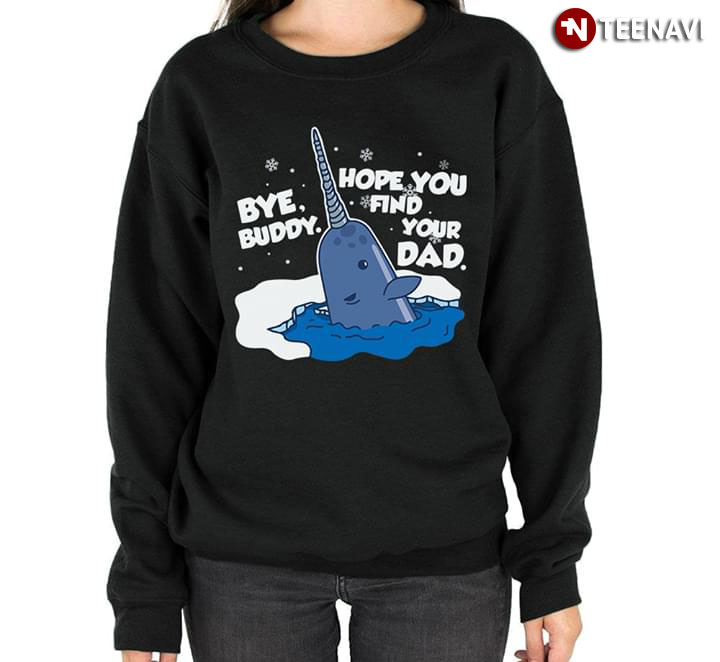 Narwhal Bye Buddy Hope You Find Your Dad Christmas