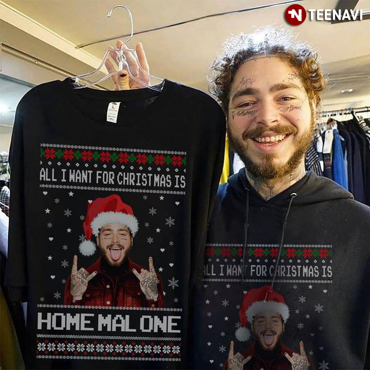 All I Want For Christmas Is Home Malone Post Malone