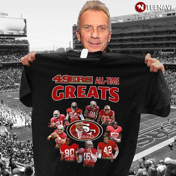 San Francisco 49ers Members All-Time Greats New Vesion T-Shirt - TeeNavi