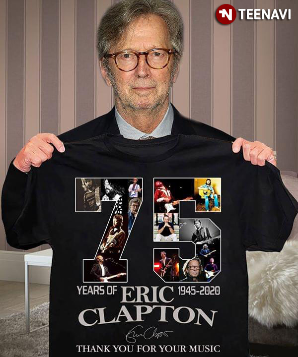 75 Years Of Eric Clapton 1945-2020 Thank You For Your Music