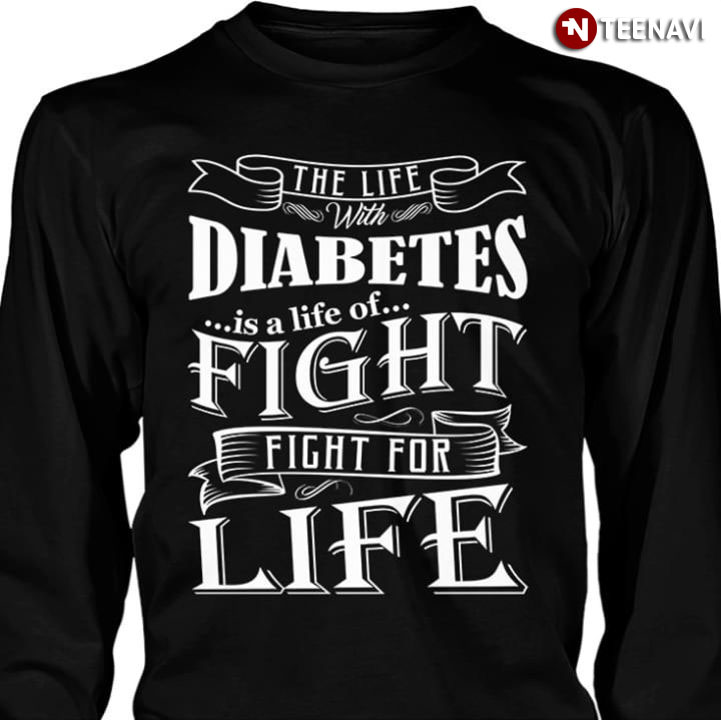 The Life With Diabetes Is A Life Of Fight Fight For Life