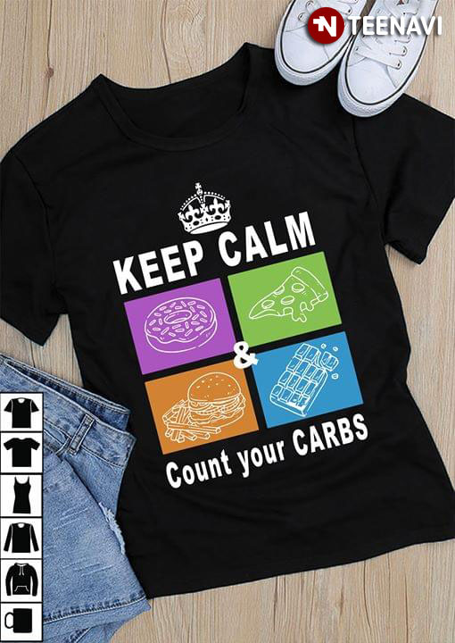 Keep Calm & Count Your Carbs Diabetic