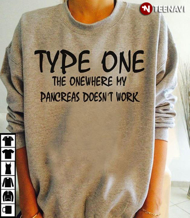 Type One The Onewhere My Pancreas Doesn't Work