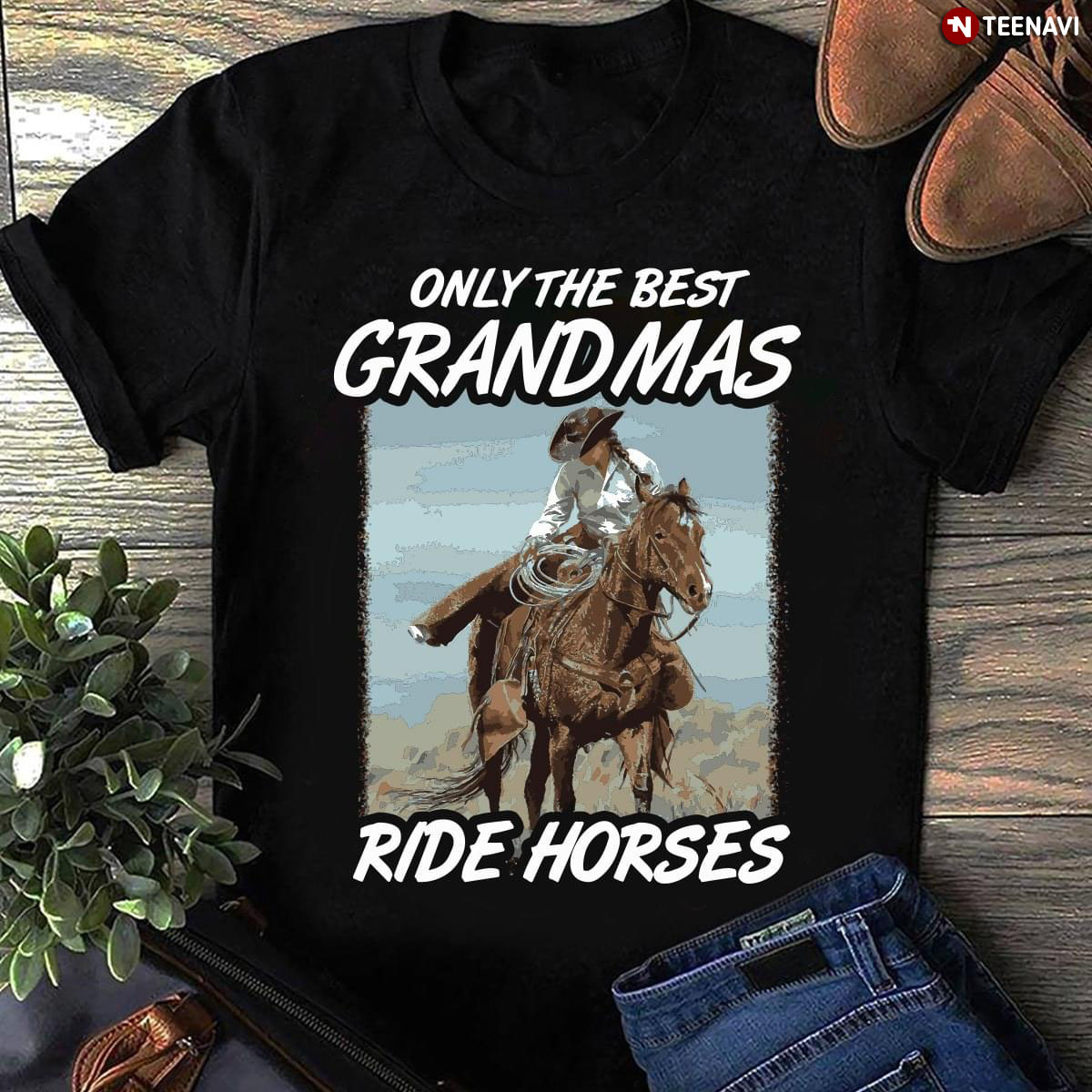 Only The Best Grandmas Ride Horses