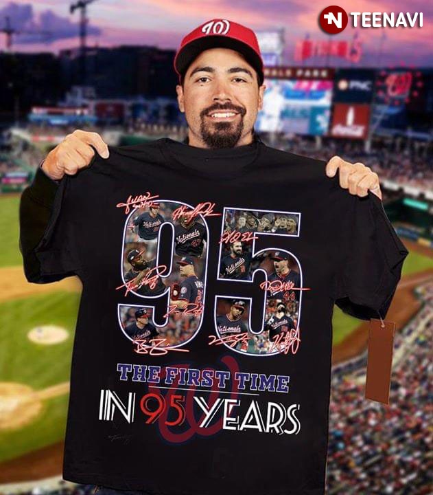 Washington Nationals The First Time In 95 Years Signatures T-Shirt