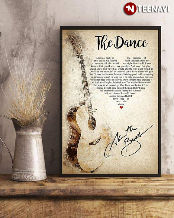 The Dance Lyrics Guitar With Heart Typography And Garth Brooks Signature