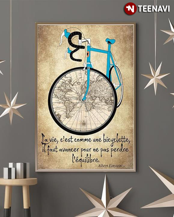 Blue Bicycle With Map Albert Einstein La Vie C'est Comme Une Bicyclette Il Faut Avancer Pour Ne Pas Perdre L'équilibre