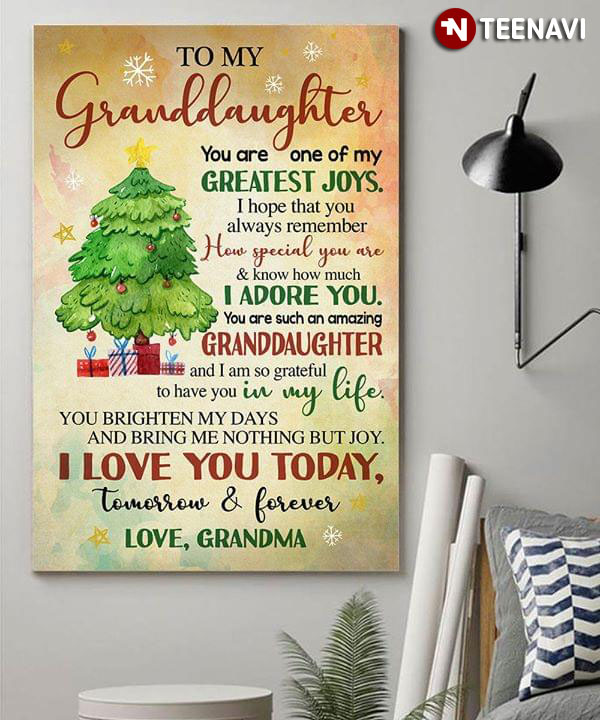 Beautiful Christmas Tree To My Granddaughter You Are One Of My Greatest Joys I Hope That You Always Remember How Special You Are