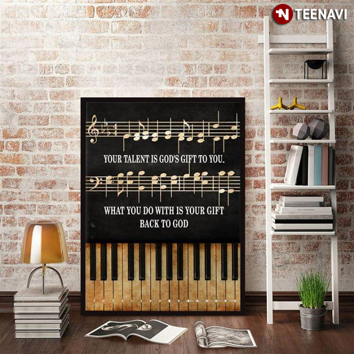 Leo Buscaglia Piano & Music Sheet Your Talent Is God's Gift To You What You Do With It Is Your Gift Back To God