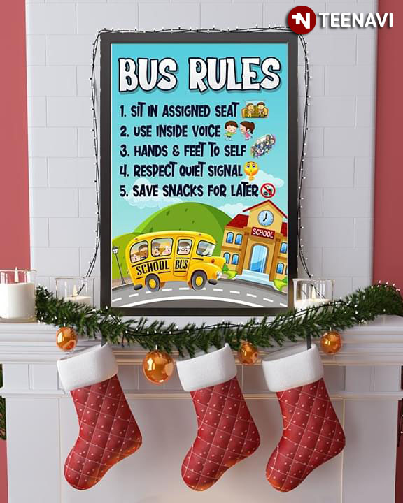 Funny Bus Rules 1 Sit In Assigned Seat 2 Use Inside Voice 3 Hand & Feet To Self 4 Respect Quiet Signal 5 Save Snacks For Later