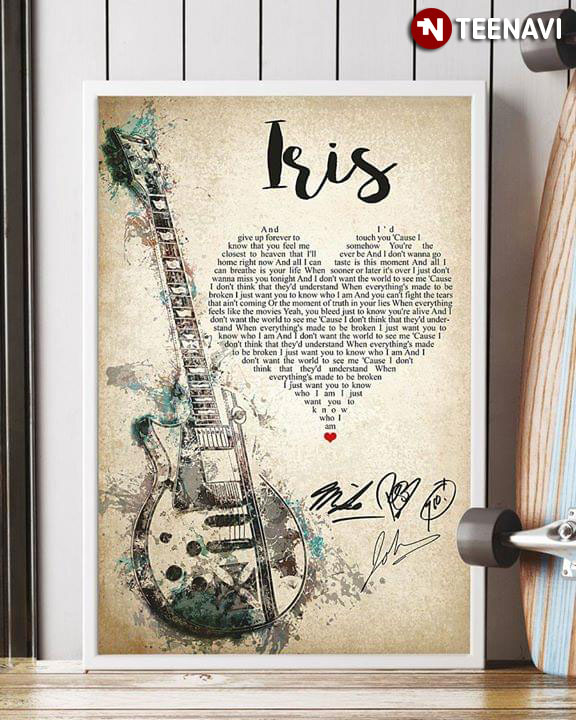 Iris Lyrics With Heart Typography Guitar And Goo Goo Dolls Signatures