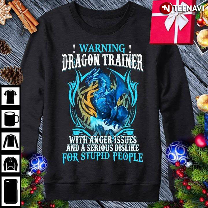 Warning Dragon Trainer With Anger Issues And A Serious Dislike For Stupid People