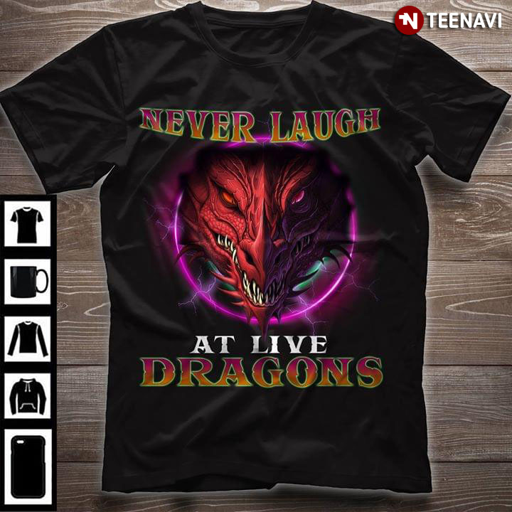 Never Laugh At Live Dragons