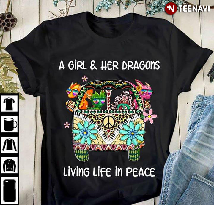 A Girl & Her Dragons Living Life In Peace Hippie