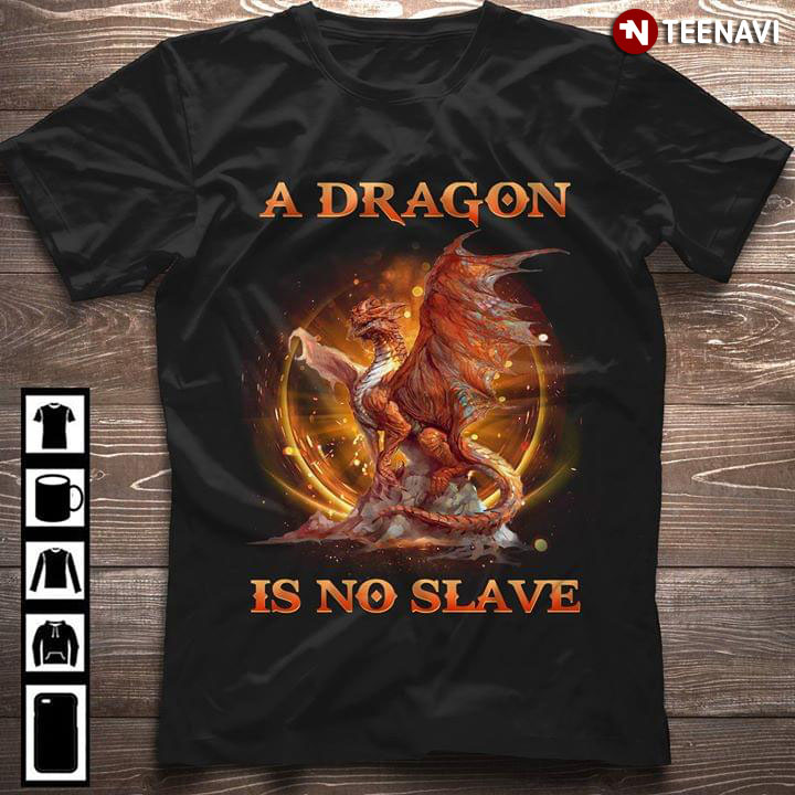 A Dragon Is No Slave