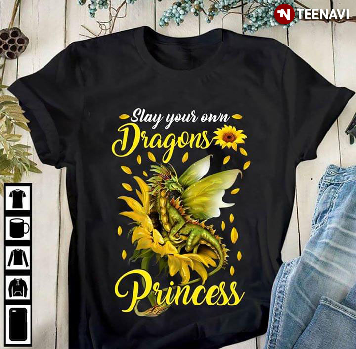 Slay Your Own Dragons Princess Sunflower