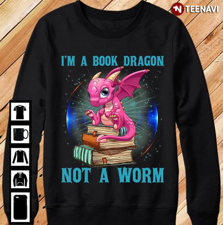 I'm A Book Dragon Not A Worm New Design