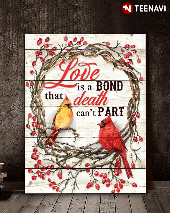Cardinal Birds Landing On A Red Berry Wreath Love Is A Bond That Death Can't Part