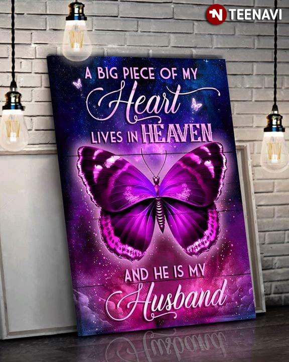 Beautiful Purple Butterfly A Big Piece Of My Heart Lives In Heaven And He Is My Husband