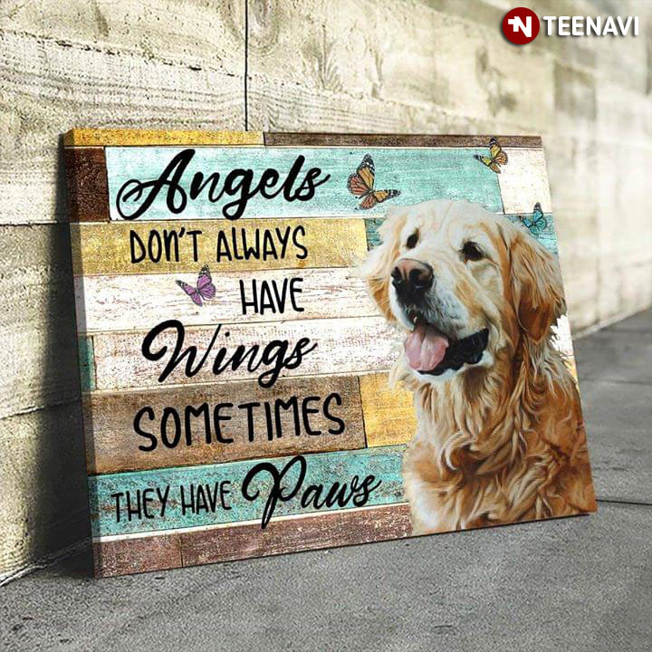 Fluffy Golden Retriever Puppy & Butterflies Angels Don’t Always Have Wings Sometimes They Have Paws