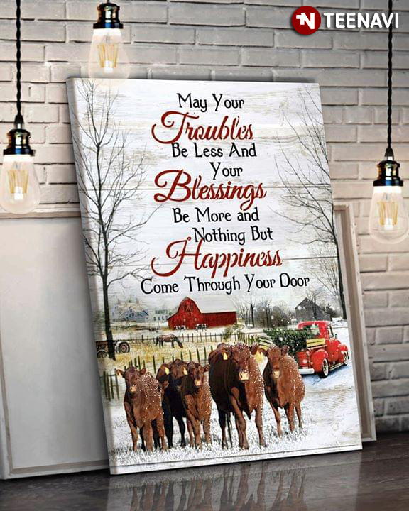 Brown Cows & A Truck Carrying A Christmas Tree May Your Troubles Be Less And Your Blessings Be More And Nothing But Happiness Come Through Your Door
