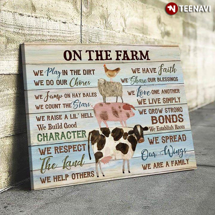 Funny Agricultural Animals On The Farm We Play In The Dirt We Do Our Chores We Have Faith We Share Our Blessings