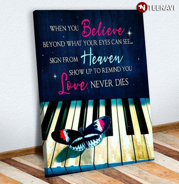 Colourful Butterfly Landing On Piano Keys When You Believe Beyond What Your Eyes Can See Signs From Heaven Show Up To Remind You Love Never Dies