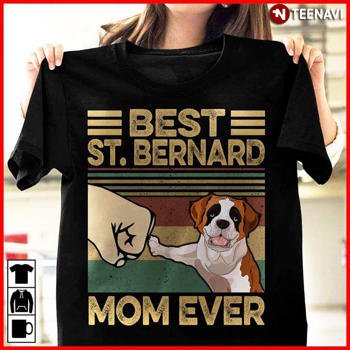 Best St. Bernard Mom Ever