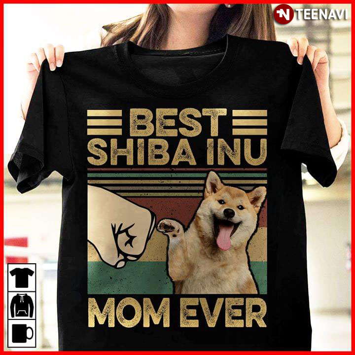 Best Shiba Inu  Mom Ever