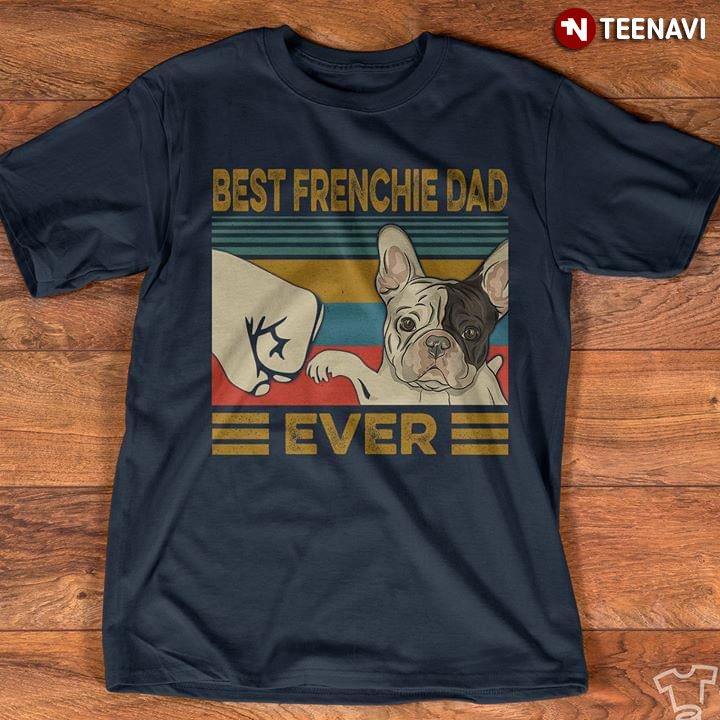 Best Frenchie Dad Ever