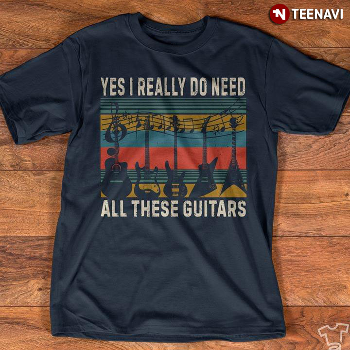 Yes I Really Do Need All These Guitars