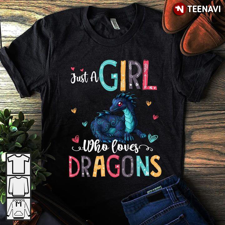 Just A Girl Who Loves Dragons