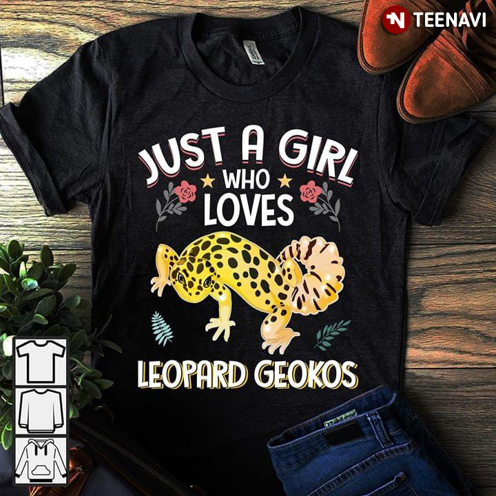 Just A Girl Who Loves Leopard Geokos