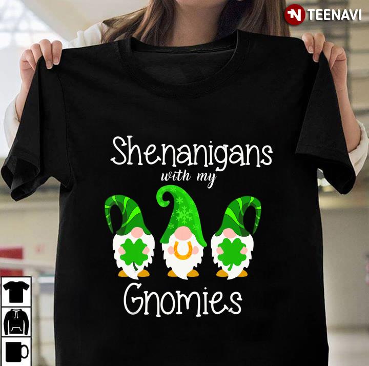 Irish Shenanigans With My Gnomies Shamrock Clover St Patrick's