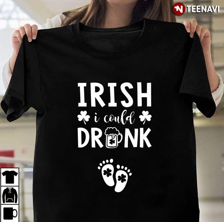 Irish I Could Drink Pregnancy Announcement St Patrick's Day Premium