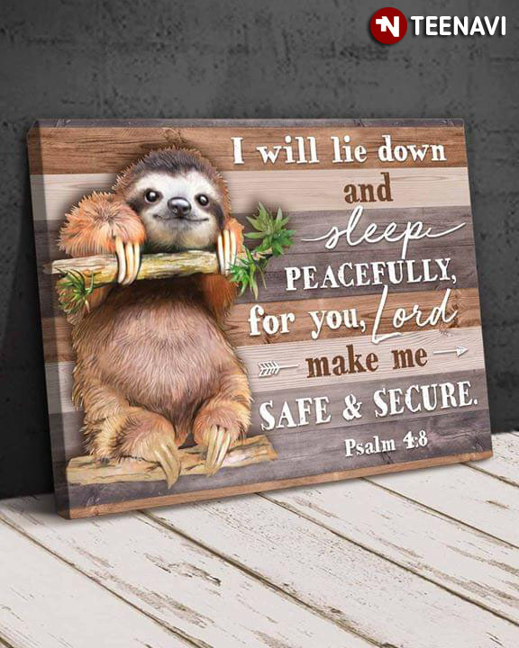 Cute Sloth I Will Lie Down And Sleep Peacefully For You Lord Makes Me Safe & Secure Psalm 4:8