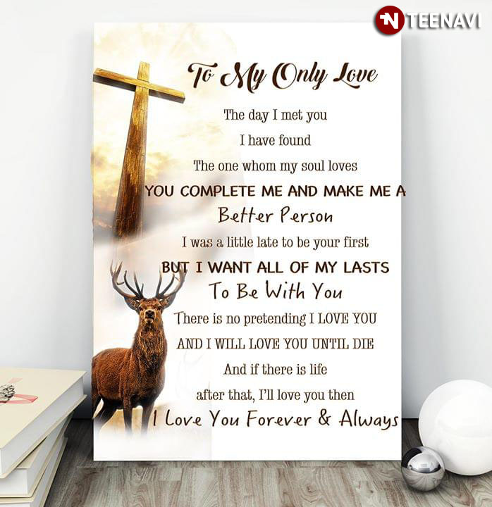Deer & Jesus Cross To My Only Love The Day I Met You I Have Found The One Whom My Soul Loves