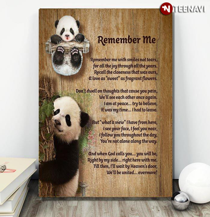 Cute Pandas Remember Me Remember Me With Smiles Not Tears For All The Joy Through All The Years
