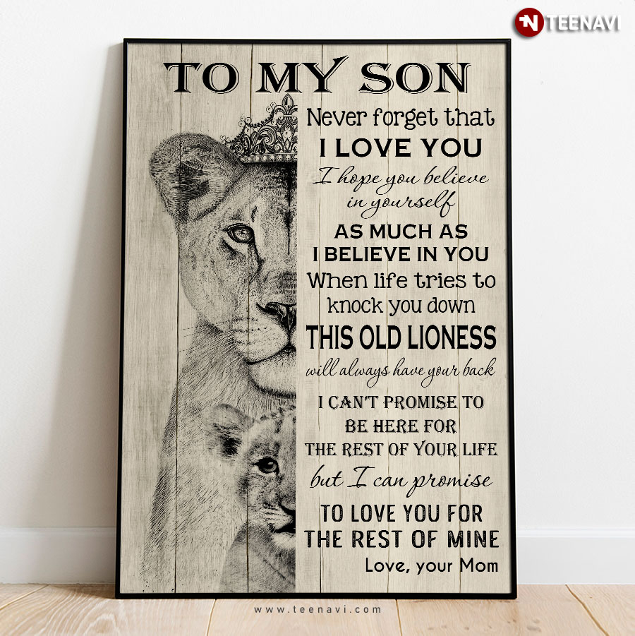 Lion Mom With Crown & Son To My Son Never Forget That I Love You I Hope You Believe In Yourself Poster