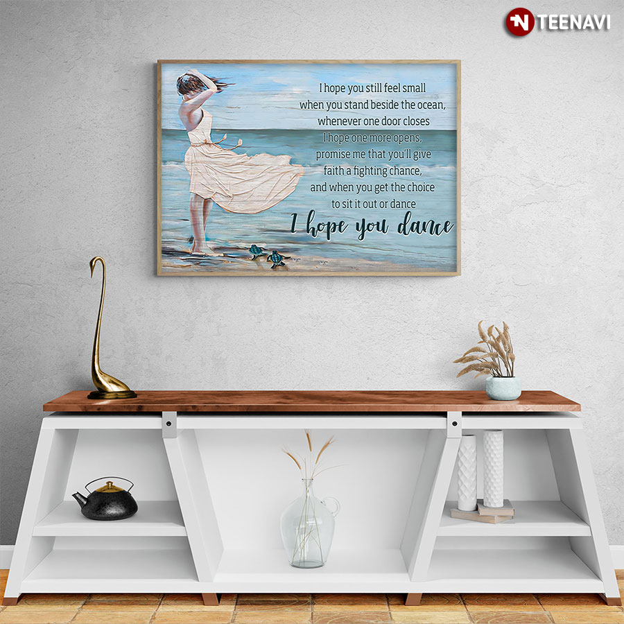 Girl Standing Against The Wind On Beach & Sea Turtles I Hope You Dance Lee Ann Womack Poster