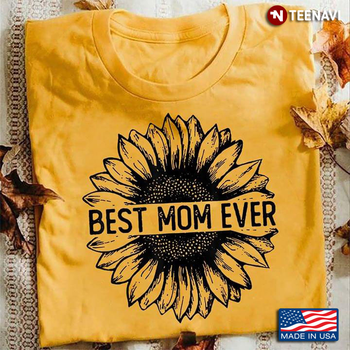 Best Mom Ever Sunflower