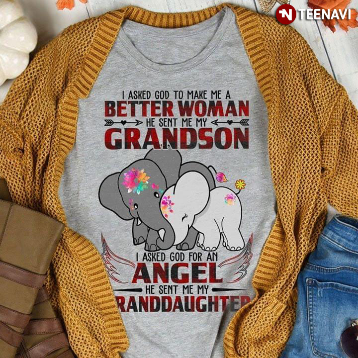 Elephants I Asked God To Make Me A Better Woman He Sent Me My Grandson