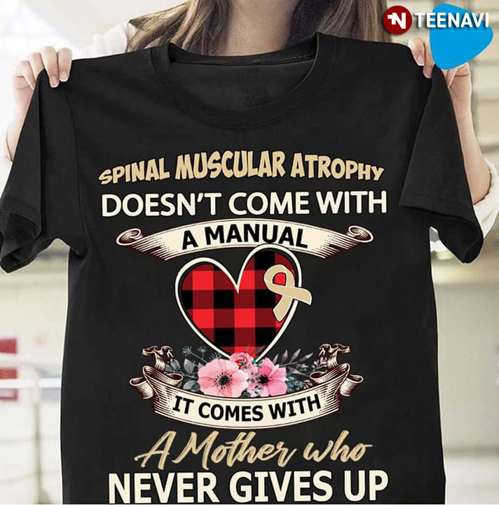 Spinal Muscular Atrophy Doesn't Come With A Manual