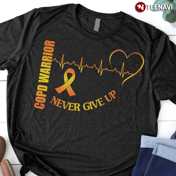 COPD Warrior Never Give Up Heartbeat