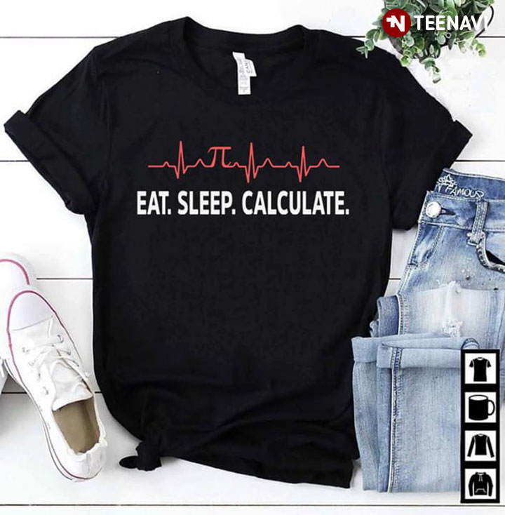 Eat Sleep Calculate Heartbeat Pi Day