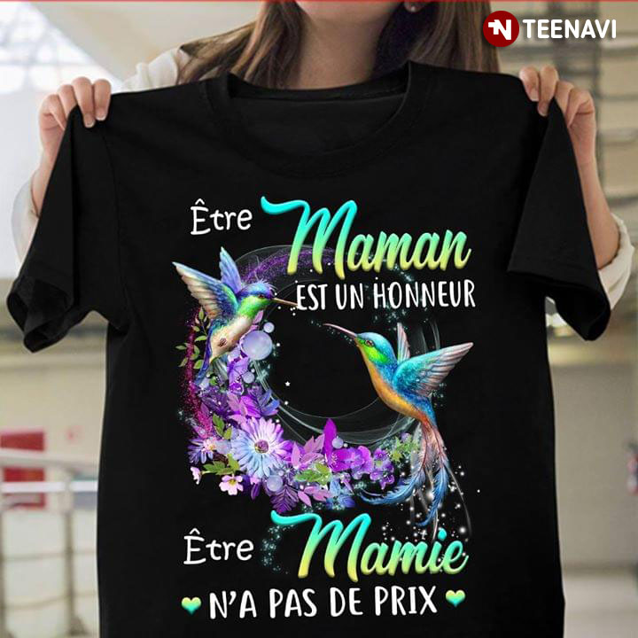 Etre Maman Est Un Honneur D'être Mamie N'A Pas De Prix Birds