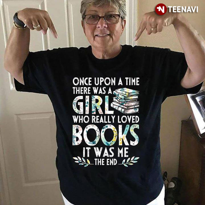 Once Upon A Time There Was A Girl Who Really Love Books New Version