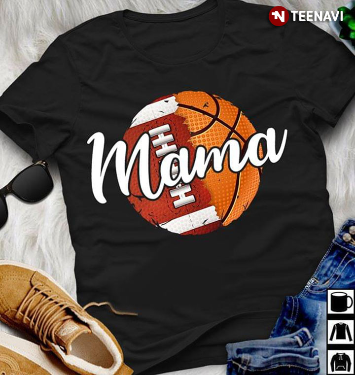 Mama Rugby Foorball And Basketball