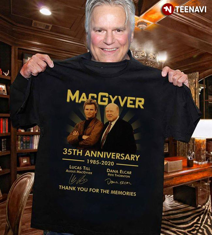 MacGyver 35th Anniversary Thank You For The Memories